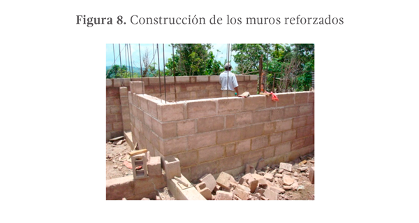 Figura 8. Construcción de los muros reforzados